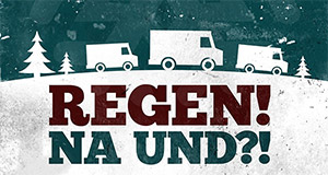 Regen? Na und!